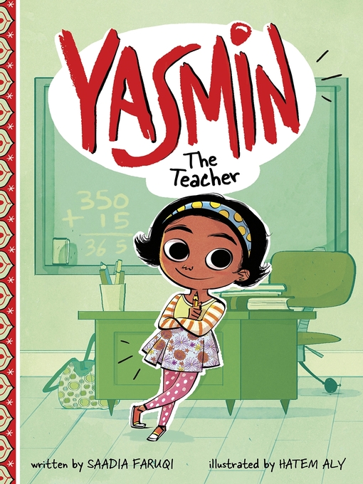 Saadia Faruqi创作的Yasmin the Teacher作品的详细信息 - 可供借阅